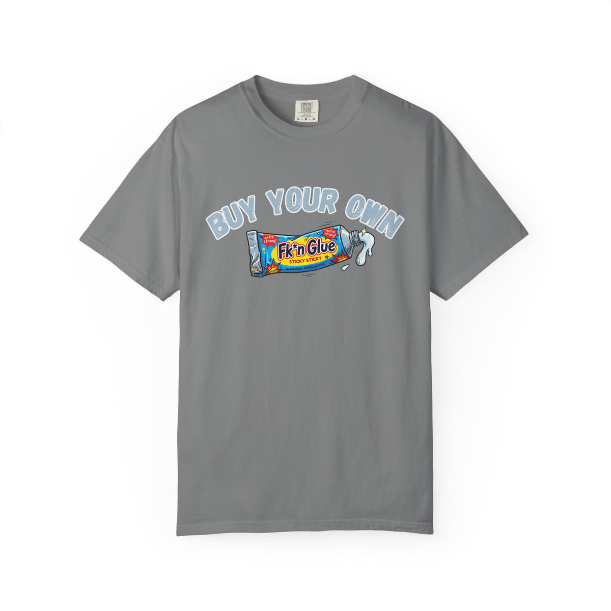 Buy Your Own I The Vic I Unisex Garment-Dyed T-shirt