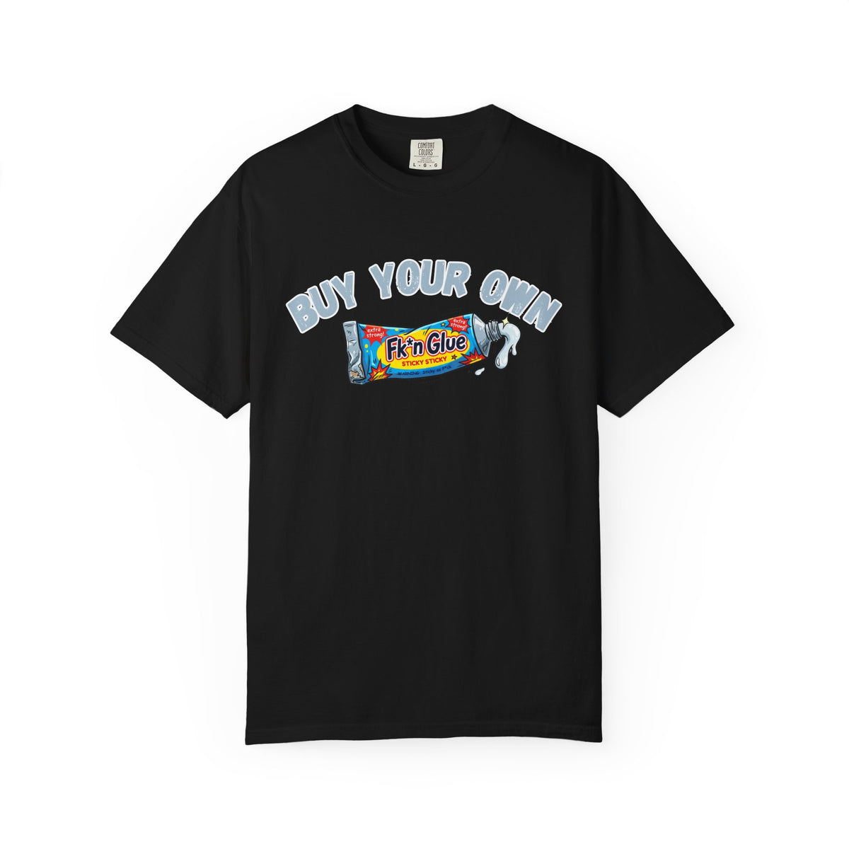 Buy Your Own I The Vic I Unisex Garment-Dyed T-shirt